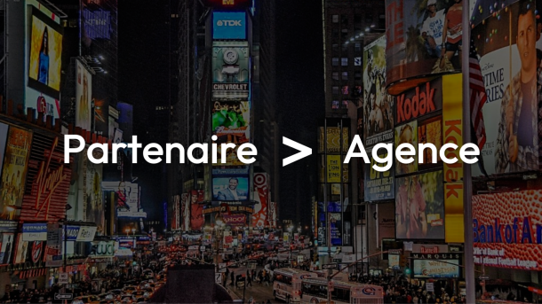 Plus qu'une agence, un partenaire stratégique pour vos clients.
